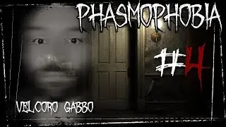 #04 [ITA] Gabbo disse Phasmophobia... e Phasmo phu!