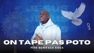 P&egrave;re Boniface Koua _On tape pas poto 