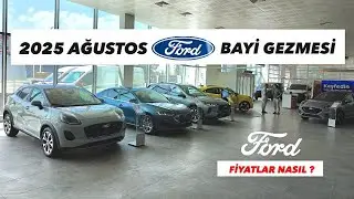 2025 AĞUSTOS FORD BAYİ GEZMESİ | HANGİ ARAÇLAR VAR VE ARAÇ FIYATLARI NASIL ? |   @isagulec019 ​