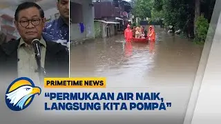 Banjir Jakarta Gubernur Pramono Kerahkan 1.200 Pompa | Primetime News
