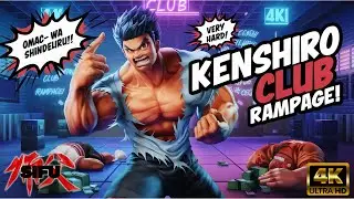 SIFU x Kenshiro: Club Rampage &ndash; &ldquo;You&rsquo;re Already Dead&rdquo; Drug Gang Destruction! [4K, Ep.41]