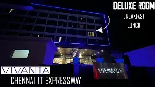 Vivanta IT Expressway Chennai - Hotel Review & Buffet Tour | Deluxe City View Room
