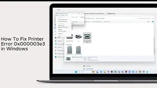 How To Fix Printer Error 0x000003e3 in Windows