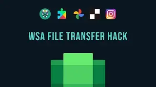 WSA File Transfer Hack | Super fast file sharing in WSA