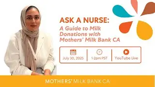Ask A Nurse: A Guide to Milk Donations with Mothers' Milk Bank CA
