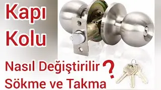 Topuzlu Kapı Kolu Otel Tipi Yuvarlak Topuz Kapı Kolu Nasıl Sökülür Nasıl Takılır Nasıl Değiştirilir
