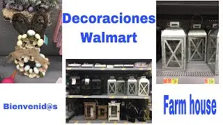 WLMART// DECORACIONES// RECORRIDO POR WALMART// NUEVAS COSAS// FARM HOUSE// DECORACIONES