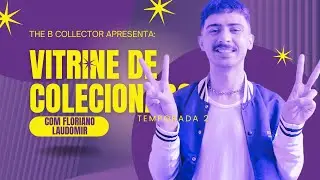 Vitrine de Colecionador Temp 2 / Epis&oacute;dio 4 - Floriano Laudomir