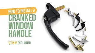 How to Install a Cranked Window Handle