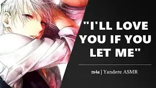 [ASMR] Yandere Stalker Kidnaps You And Gives You A Choice [M4A][Willing Listener][Stalking][Spicy]