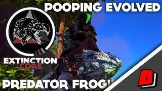 ARK Pooping Evolved: Extinction Core - A PREDATOR AND A FROG!!