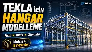 Tekla Structures Factory Modeling Plugin | Tekla Structures Endüstriyel Yapı Modelleme Eklentisi