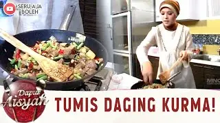 TUMIS DAGING KURMA! MENU BUKA PUASA PALING MANTAPPP!! - DAPUR AISYAH
