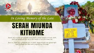 In Loving Memory of the Late SERAH MIUNDA KITHOME (1948-2025)