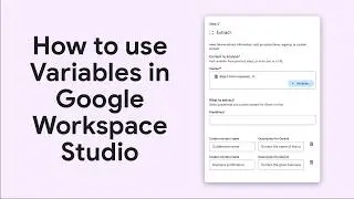 How to use variables in Google Workspace Studio