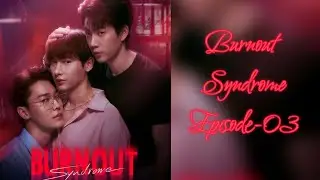 Burnout Syndrome Episode-03 Full Episode ll Tamil explanation ll BL Series ll #seriestime