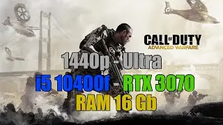 Call of Duty Advanced Warfare - i5 10400f | RTX 3070 | RAM 16 Gb | Ultra - 1440p