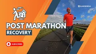 Post Marathon Recovery: How to Bounce Back Stronger! | Diary Of The Runpreneur 1585/4292