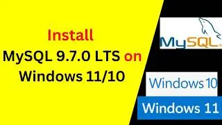 How to Install & Configure MySQL 9.7.0 LTS on Windows 11/10 & Windows Server – Complete Setup Guide!