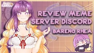 【Free Talk】Review Meme Server Discord 💜🐶【Rhea Kannasu | VTuber ID】