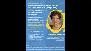 Semel Grand Rounds, 2025-09-30, Dr. Gabrielle A. Carlson
