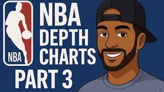 NBA Depth Charts Part 3: 2025-2026 NBA Season