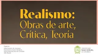 Realismo: Obras de arte, Crítica, Teoría- Realismo en Brasil, Fabio Durao y conversatorio sobre cine