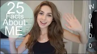 25 Facts About me | Chelsea Trevor