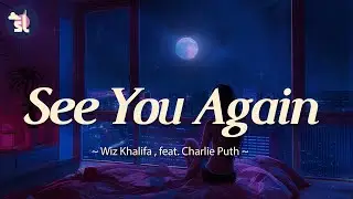 Wiz Khalifa - See You Again (feat. Charlie Puth) | Lyrics