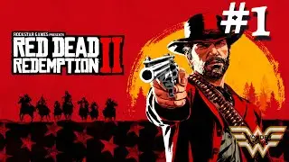 Bienvenidos al Salvaje Oeste -RED DEAD REDEMPTION 2 #1