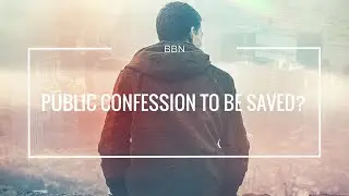 Public CONFESSION To Be SAVED!? - Episode 9 (BBN)