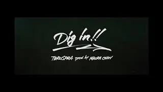 TERUSPRA - Dig in!!【prod.MACKA-CHIN】
