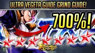 COMPLETE ULTRA VEGETA GRIND GUIDE! HOW TO GET HIM & MAX HIM! | Dragon Ball Legends | Guide