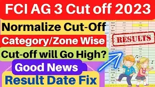 FCI AG3 Expected cut off 2022 & Normalize Cut off ✌️| fci ag 3 result 2023 | fci ag 3 result ||🔥