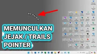 Cara Memunculkan Jejak Pointer di Komputer Windows 11 (Mengaktifkan Display Pointer Trails)