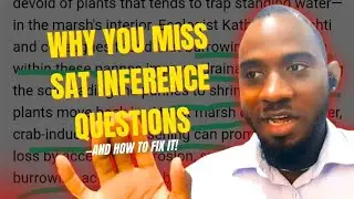Why you miss SAT Inference Questions (logically completes the text)--How to fix it#digitalsat