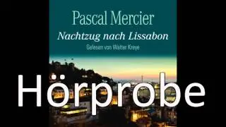 Pascal Mercier - Nachtzug nach Lissabon (H&ouml;rbuch-Bestseller)