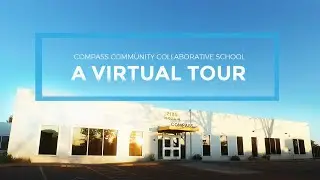 A Virtual Tour of Compass Community Collaborative School