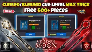 HOW TO LEVEL MAX CURSED & BLESSED CUES - FREE 600+ PIECES || CRIMSON MOON EVENT CUES MAX TRICK ❤️