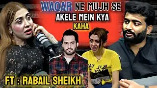 RABAIL SHEIKH TALKING ABOUT @waqarzaka 