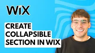 How to Create Collapsible Section in Wix [2026 Full Guide]