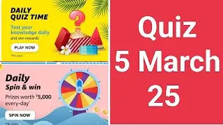Daily Amazon Quiz Time//Daily Spin and Win Quiz 5 March 25