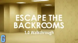 Escape The Backrooms Level 0 FULL UPDATED WALKTHROUGH AND GUIDE - Gaming Guide