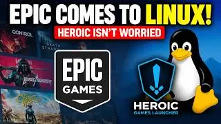 Epic Games Launcher Is FINALLY Coming to Linux! Heroic Isn’t Worried