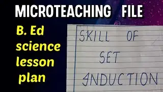 Microteaching lesson plan for science | Lu practical file #lucknowuniversity #bed1stsemester #skills