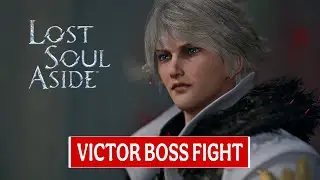Victor Boss Fight - Lost Soul Aside PS5 Gameplay 