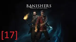 [17] Banishers: Ghosts of New Eden - Why gun bad ? w/Emulcifier