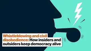 Keeping democracy alive: Whistleblowing, civil disobedience, and discourse | Allison Stanger