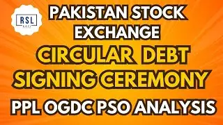 #KSE100 Analysis: | Circular Debt Deal Tomorrow? | PPL, OGDC, PSO&nbsp;Analysis&nbsp;📈🔥