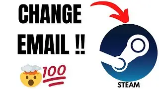How to Change Email on Steam Account - Contact Info Update Guide!